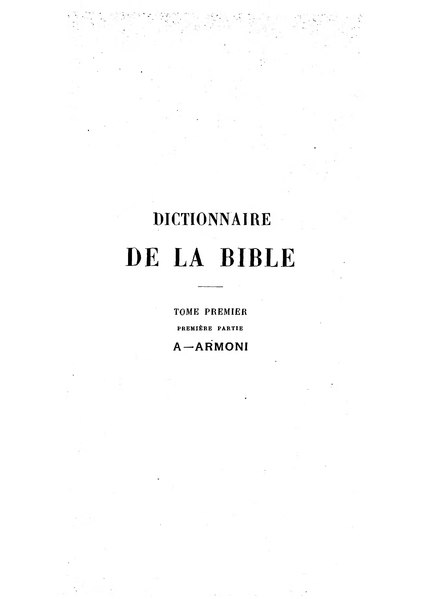 File:Dictionnaire de la Bible - F. Vigouroux - Tome I.djvu