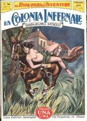 La colonia infernale di Guglielmo Stocco, collana Il Romanzo d'Avventure 31, Sonzogno, dicembre 1926.