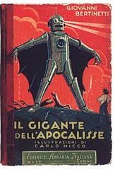 Il gigante dell'apocalisse di Giovanni Bertinetti, Libri per la Gioventù, S. Lattes & C., 1930. Illustrazione di Carlo Nicco (1883-1937).