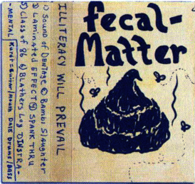Обложка альбома Fecal Matter «Illiteracy Will Prevail» (1986)
